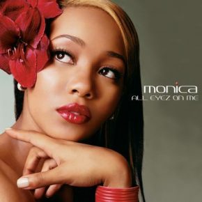 Monica - All Eyez on Me (2002) [CD] [FLAC] [J Records]
