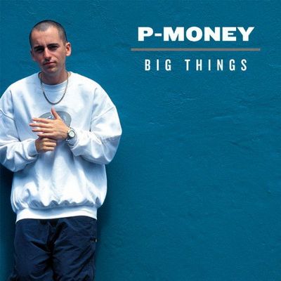 P Money 2002 Big Things