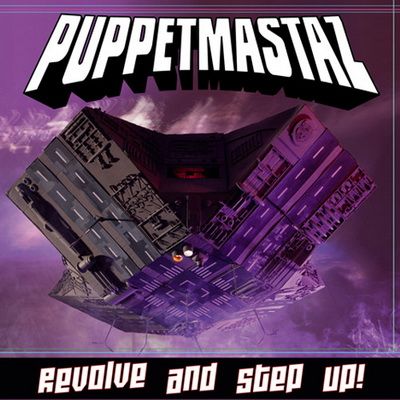 Puppetmastaz - Revolve and Step Up (2012) [CD] [FLAC] [Discograph]