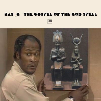 Ras G - The Gospel Of The God Spell (2016) [WEB] [FLAC] [Street Corner]