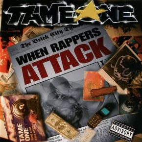 Tame One - When Rappers Attack (2003) [CD] [FLAC] [ High Times]