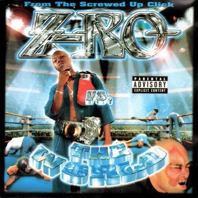 Z-Ro - Z-Ro vs. The World (2000) [CD] [FLAC] [Straight Profit]