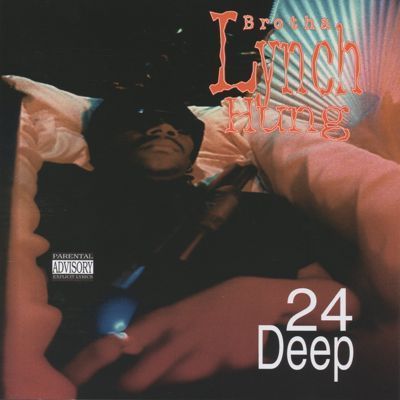 Brotha Lynch Hung 1993 24 Deep