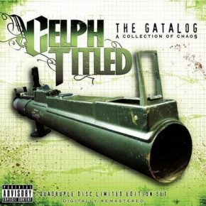 Celph Titled 2006 The Gatalog A Collection Of Chaos 4CD