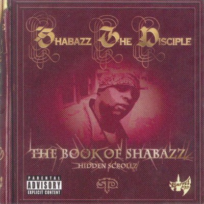 Shabazz The Disciple - The Book Of Shabazz (Hidden Scrollz) (2003) [CD] [FLAC] [Battle Axe]