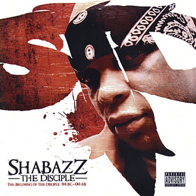 Shabazz The Disciple - The Becoming Of The Disciple (2008) [CD] [FLAC] [Battle Axe]