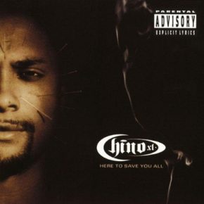 Chino XL - Here To Save You All (1996) [FLAC] [American]