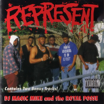DJ Magic Mike And The Royal Posse - Represent (1994) [CD] [FLAC] [Magic]