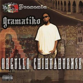Gramatiko - Orgullo Chihuahuense (2005) [CD] [FLAC] [Durango Music]