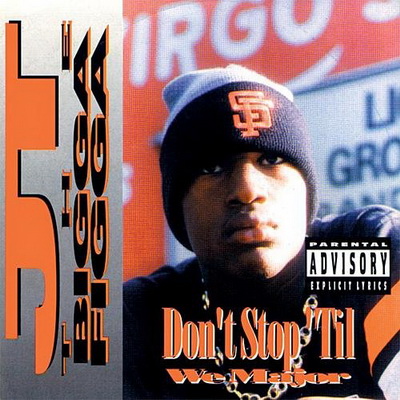 JT The Bigga Figga 1992 Dont Stop Til We Major