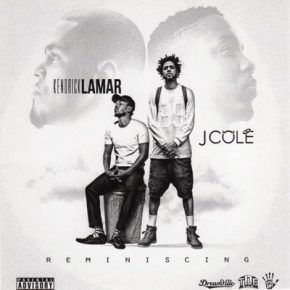 Kenrick Lamar x J. Cole 2016 Reminiscing