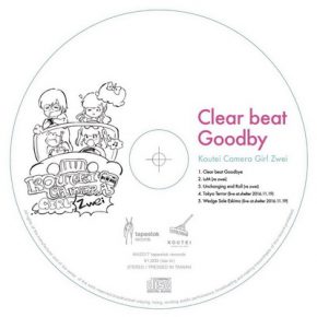 Koutei Camera Girl Zwei - Clear beat Goodby (2017) [CD] [FLAC]