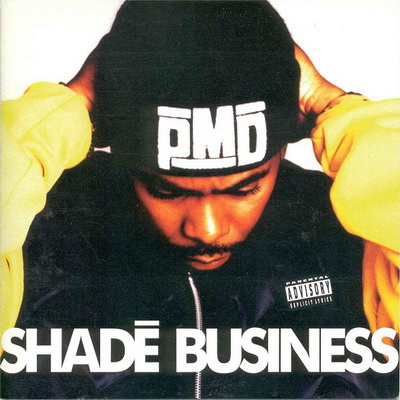 PMD - Shade Business (1994) [CD] [FLAC] [RCA]