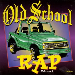 VA - Old School Rap, Volume 1 (1994) [FLAC] [Thump]
