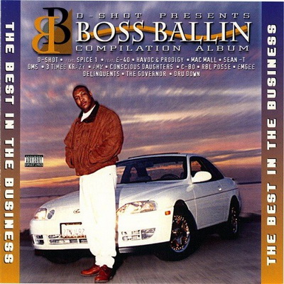 VA -D-Shot Presents Boss Ballin' - The Best In The Business (1995) [CD] [FLAC] [Shot Records]