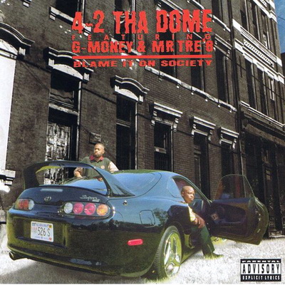 4 2 Tha Dome 1995 Blame It On Society