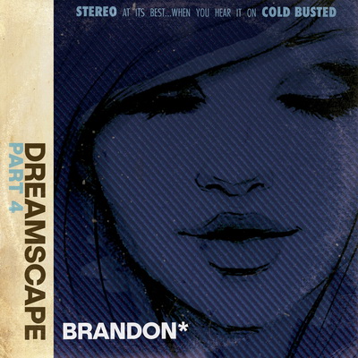 Brandon - Dreamscape Part 4 (2017) [CD] [FLAC+320] [ColdBusted]