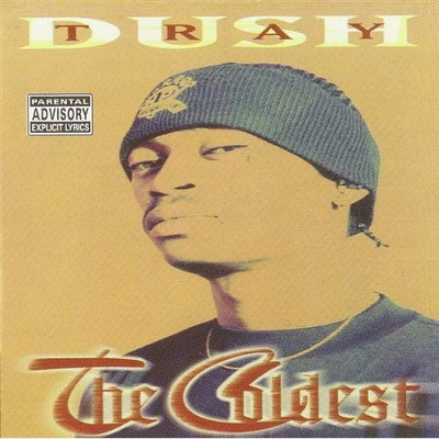 Dush Tray - The Coldest (1997) [CD] [FLAC] [Night Time]
