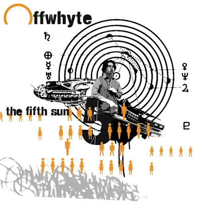 Offwhyte 2002 The Fifth Sun