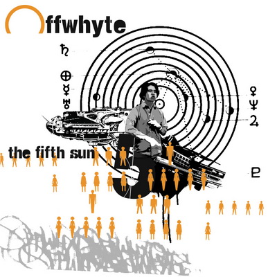 Offwhyte - The Fifth Sun (2002) [CD] [FLAC] [Galapagos4]