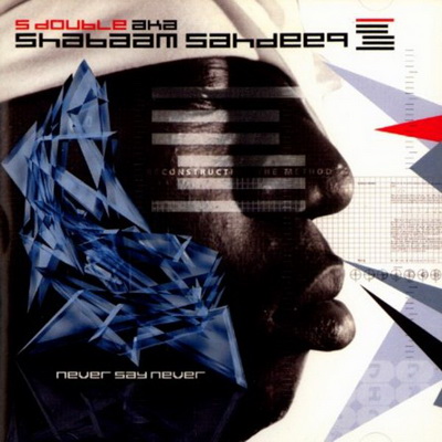 Shabaam Sahdeeq 2001 Never Say Never