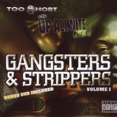 Too Short 2006 Gangsters Strippers Vol. 1