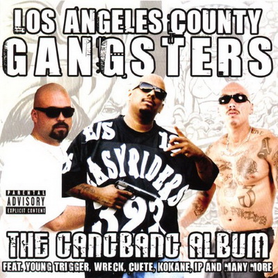 VA Los Angeles County Gangsters The Gangbang Album 2007