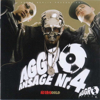 Aggro Berlin - Ansage Nr. 4 (2004) [CD] [FLAC]