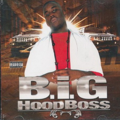 B.I.G. 2004 Hood Boss 2CD