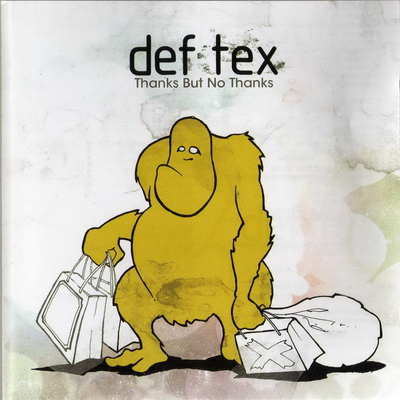 Def Tex - Thanks But No Thanks (2007) [CD] [FLAC]