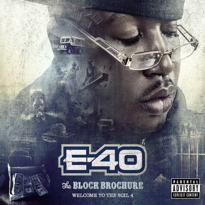 E-40 - The Block Brochure: Welcome to the Soil, Parts 4, 5, & 6 (2013) [CD] [FLAC] [Heavy On The Grind]