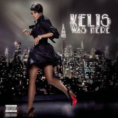 Kelis - Kelis Was Here (2006) [CD] [FLAC] [Jive]