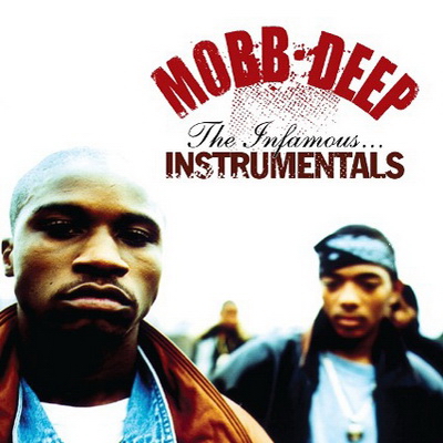Mobb Deep - The Infamous (Instrumentals) (2009) [CD] [FLAC] [Green Streets]