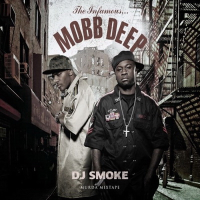 Mobb Deep - Murda Mixtape (Mixed By DJ Smoke) (2017) [CD] [FLAC]