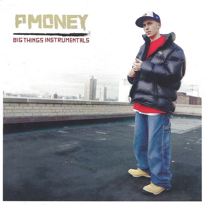 P Money 2003 Big Things Instrumentals