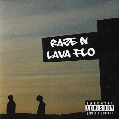 Raze N Lava Flo - It's Not Just About Roses (2006) [CD] [FLAC] [RB Records]