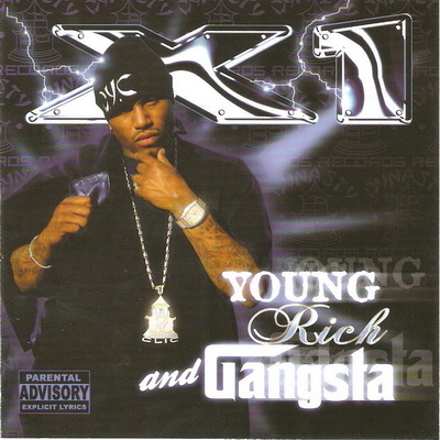 X1 - Young, Rich And Gangsta (2006) [CD] [FLAC] [Dynasty]