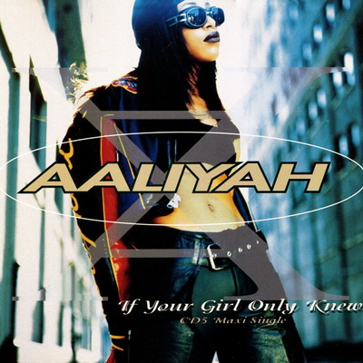 Aaliyah If Your Girl Only Knew CDS