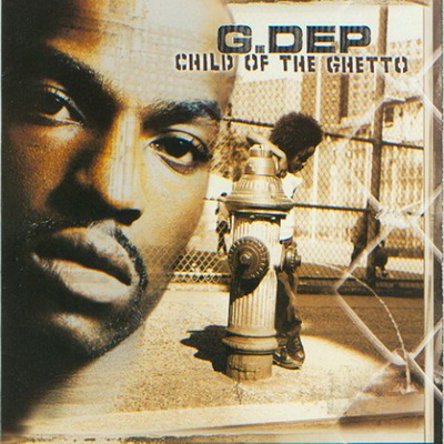 G. Dep 2001 Child of the Ghetto