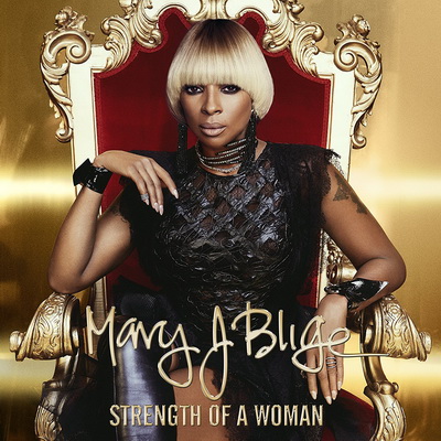 Mary J. Blige - Strength of a Woman (2017) [CD] [FLAC]