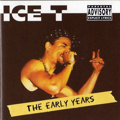 Ice-T - The Early Years (1997) [CD] [FLAC]