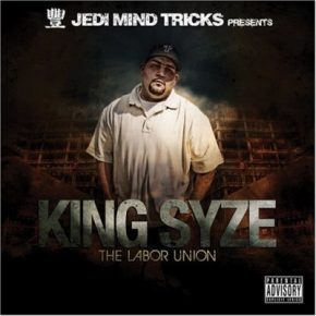 King Syze The Labor Union 2008