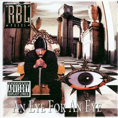 RBL Posse - An Eye For An Eye (1997) [CD] [FLAC] [Big Beat]