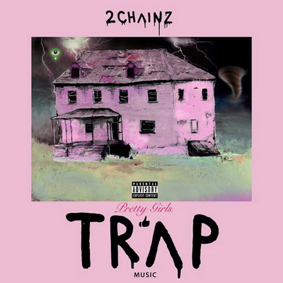 2 Chainz - Pretty Girls Like Trap Music (2017) [CD] [FLAC] [Universal]