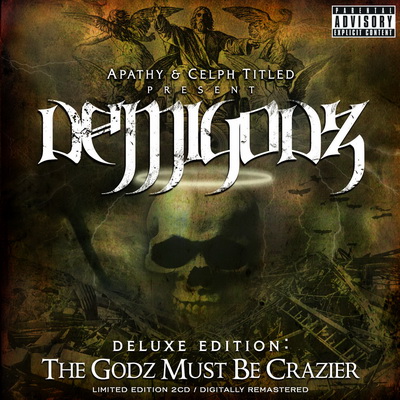 Demigodz The Godz Must Be Crazier Deluxe Edition 2007