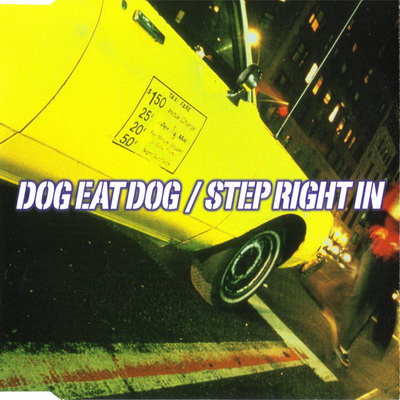 Dog Eat Dog 1997 Step Right In UK CD5