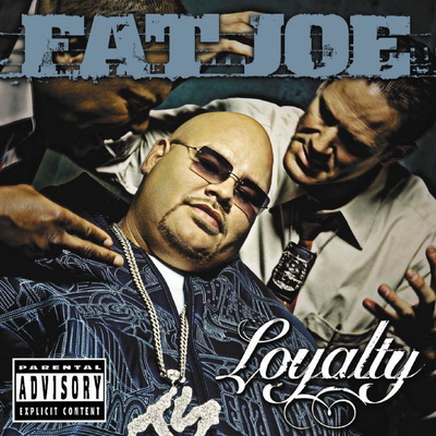 Fat Joe - Loyalty (2002) [CD] [FLAC]