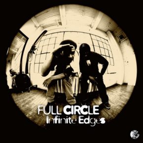 Full Circle - Infinite Edges (2014) (Vinyl Reissue 2017) [FLAC] [24-96]
