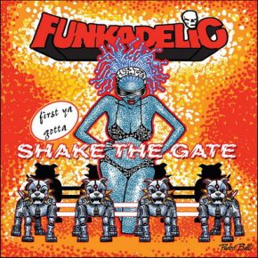 Funkadelic - First Ya Gotta Shake The Gate (2014) (3CD) [CD] [FLAC]