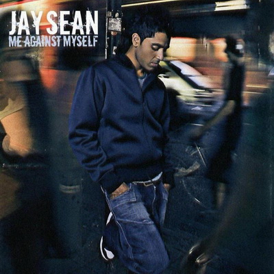 Jay Sean - Me Against Myself (2004) [CD] [FLAC]